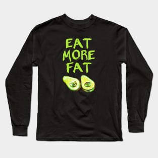 Good Fats Long Sleeve T-Shirt